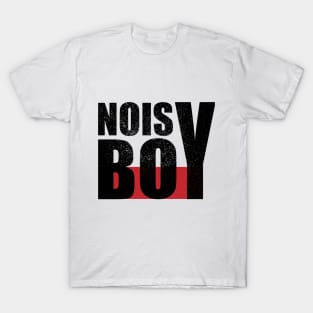 Noisy Boy T-Shirt